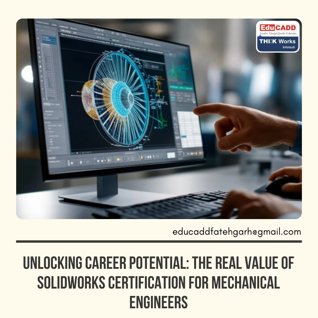 SolidWorks Certification Benefits Engineers | EduCADD Fatehgarh